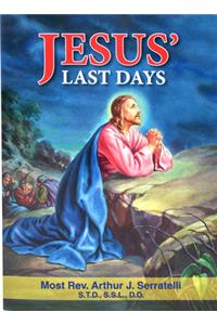Jesus' Last Days