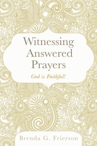 Witnessing Answered Prayers