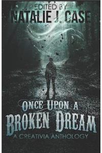 Once Upon A Broken Dream