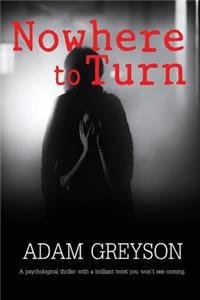 Nowhere to Turn