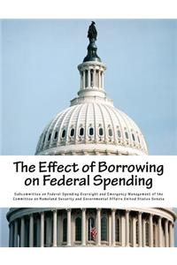 The Effect of Borrowing on Federal Spending