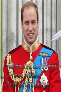 William the Conqueror!