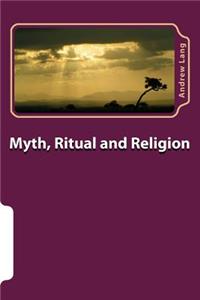 Myth, Ritual and Religion