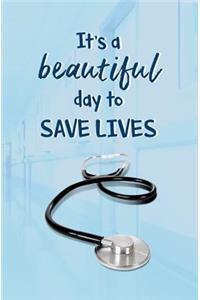 It's a Beautiful Day to Save Lives!