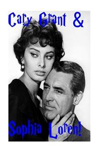 Cary Grant & Sophia Loren!: The Neopolitan Beauty & Bristol' S Finest!