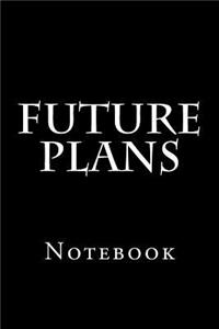 Future Plans