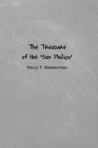The Treasure of the 'San Philipo'