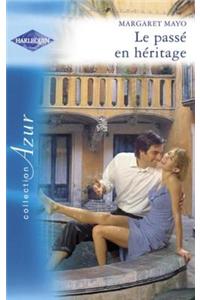 Le Passe En Heritage (Harlequin Azur)
