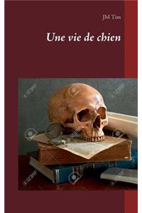 Une vie de chien