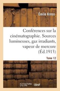 Conférences Sur La Cinématographie. Tome 12