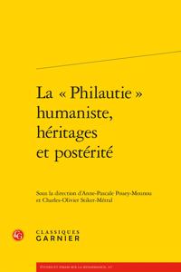 La Philautie Humaniste, Heritages Et Posterite