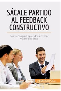Sácale partido al feedback constructivo