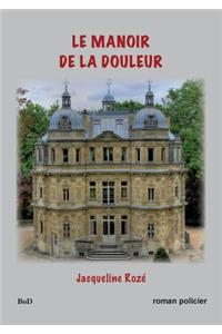 manoir de la douleur