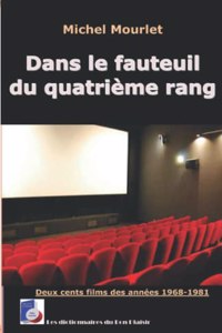 Dans le fauteuil du quatrième rang