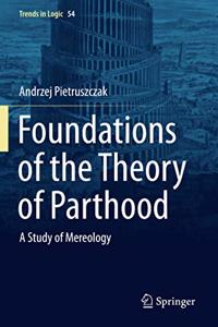 Foundations of the Theory of Parthood