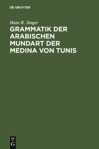 Grammatik Der Arabischen Mundart Der Medina Von Tunis