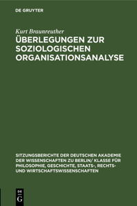 Überlegungen Zur Soziologischen Organisationsanalyse