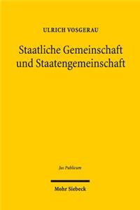 Staatliche Gemeinschaft und Staatengemeinschaft