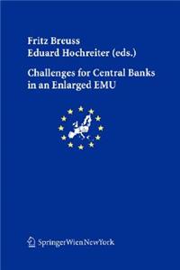 Challenges for Central Banks in an Enlarged Emu