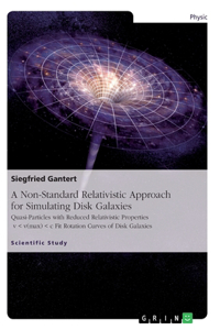 A Non-Standard Relativistic Approach for Simulating Disk Galaxies