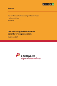 Der Vorschlag einer GmbH im Verantwortungseigentum