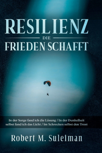 Resilienz die Frieden schafft