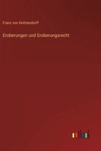 Eroberungen und Eroberungsrecht