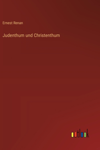 Judenthum und Christenthum