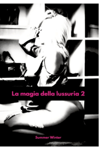 La magia della lussuria 2