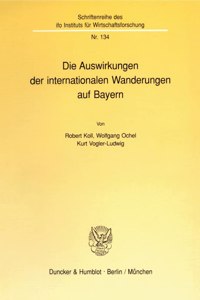 Die Auswirkungen Der Internationalen Wanderungen Auf Bayern