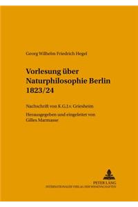Vorlesung Ueber Naturphilosophie Berlin 1823/24