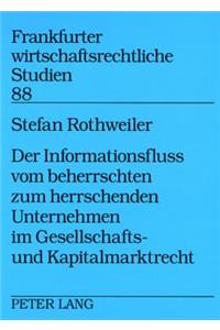 Informationsfluss Vom Beherrschten Zum Herrschenden Unternehmen Im Gesellschafts- Und Kapitalmarktrecht