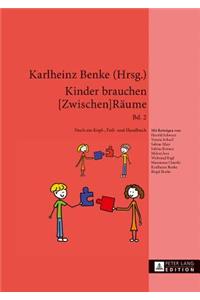 Kinder brauchen [Zwischen]Raeume