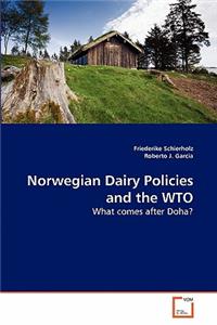 Norwegian Dairy Policies and the WTO