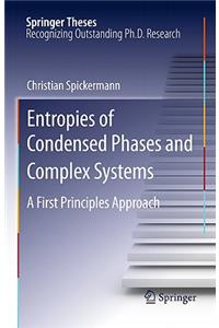 Entropies of Condensed Phases and Complex Systems