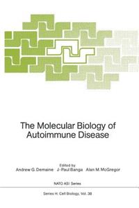 The Molecular Biology of Autoimmune Disease