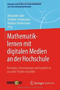 Mathematiklernen Mit Digitalen Medien an Der Hochschule