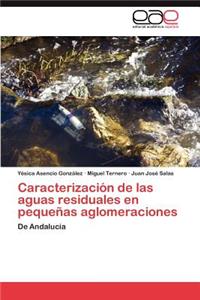 Caracterizacion de Las Aguas Residuales En Pequenas Aglomeraciones