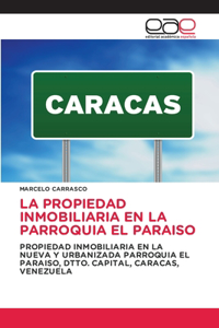 Propiedad Inmobiliaria En La Parroquia El Paraiso