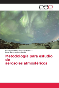 Metodología para estudio de aerosoles atmosféricos