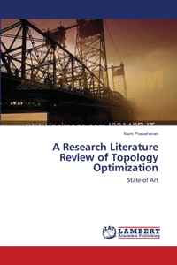 Research Literature Review of Topology Optimization