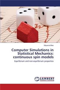 Computer Simulations in Statistical Mechanics
