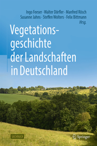 Vegetationsgeschichte Der Landschaften in Deutschland