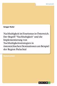 Nachhaltigkeit im Tourismus in Österreich. Der Begriff 
