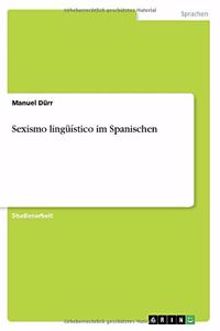Sexismo lingüístico im Spanischen