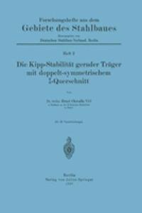 Die Kipp-Stabilität Gerader Träger Mit Doppelt-Symmetrischem I-Querschnitt