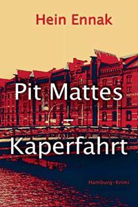 Pit Mattes - Kaperfahrt