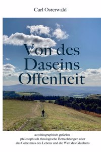 Von des Daseins Offenheit