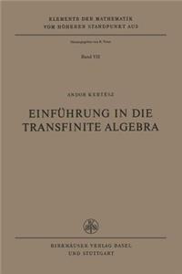 Einführung in Die Transfinite Algebra