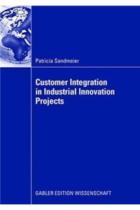 Customer Integration in Industrial Innovation Projects